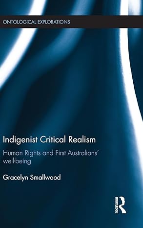 indigenist critical realism 1st edition gracelyn smallwood 1138810363, 978-1138810365