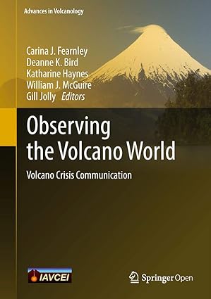 observing the volcano world volcano crisis communication 1st edition carina j fearnley ,deanne k bird