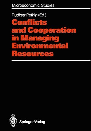 conflicts and cooperation in managing environmental resources 1st edition ra 1/4diger pethig 3642467679,