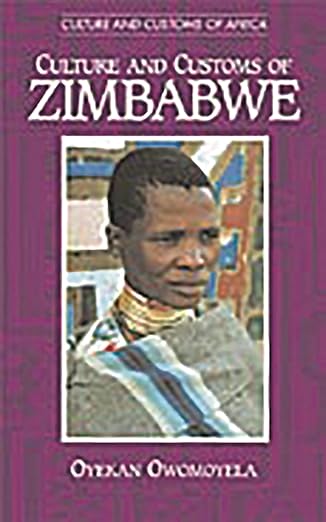 culture and customs of zimbabwe 1st edition oyekan owomoyela 0313315833, 978-0313315831