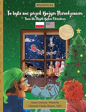 bilingual twas the night before christmas 200th polish to bya a noc przed boa 1/4ym narodzeniem 1st edition