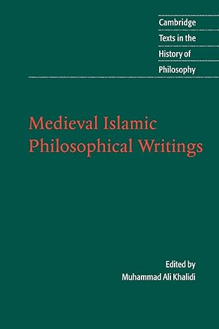 medieval islamic philosophical writings 1st edition muhammad ali khalidi 0521529638, 978-0521529631
