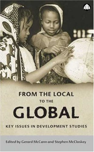 from the local to the global key issues in development studies 1st edition gerard mccann ,stephen mccloskey