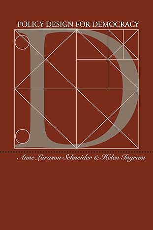 policy design for democracy 1st edition anne larason schneider ,helen ingram 0700608443, 978-0700608447