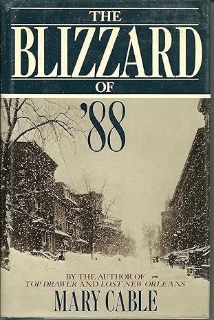 the blizzard of 88 1st edition mary cable 0689115911, 978-0689115912