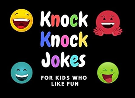 knock knock jokes for kids who like fun laugh along with funny hilarious kids jokes 1st edition marion wilkes