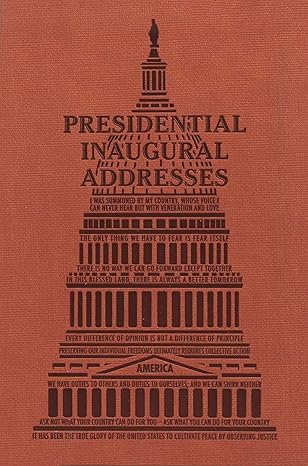 presidential inaugural addresses 1st edition editors of canterbury classics 1684126622, 978-1684126620