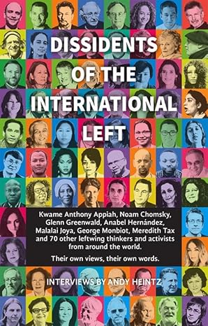 dissidents of the international left 1st edition andy heintz ,noam chomskyalex de waaljohn feffer 1780264992,