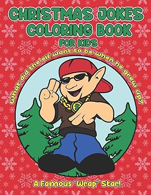 christmas jokes for kids silly family friendly jokes with illustrations for children age 6 7 8 9 and 10 to