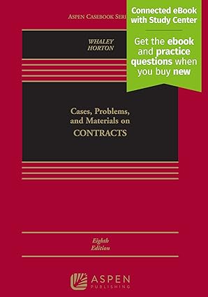cases problems and materials on contracts 1st edition douglas j whaley ,david horton 1543802494,