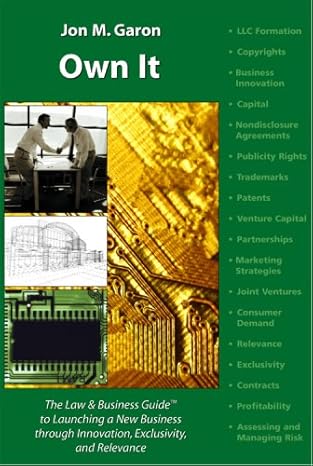 own it the law and business guidea to launching a new business through innovation exclusivity and relevance