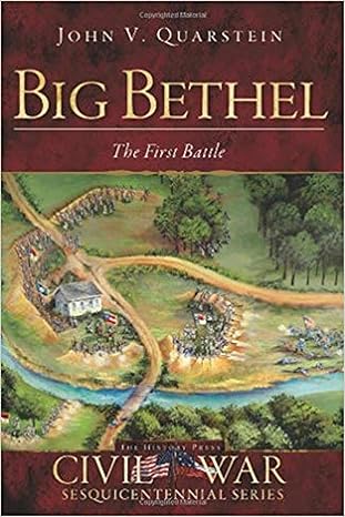 big bethel the first battle 1st edition john v quarstein 1609493540, 978-1609493547
