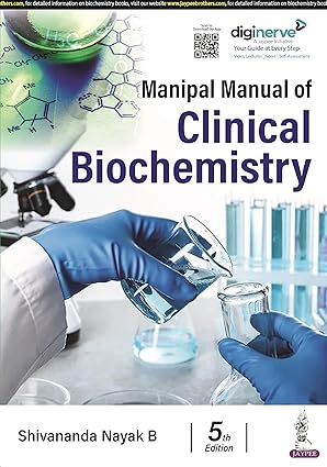 manipal manual of clinical biochemistry 1st edition shivananda nayak b 9356963223, 978-9356963221