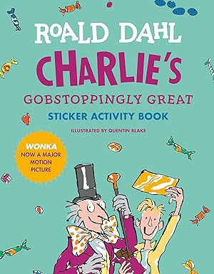charlies gobstoppingly great sticker activity book 1st edition roald dahl ,quentin blake 1524786225,