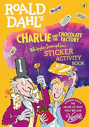 roald dahls charlie and the chocolate factory whipple scrumptious sticker activity book 1st edition puffin