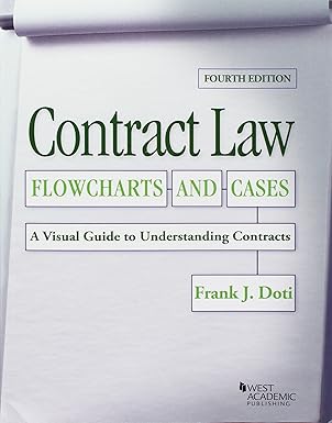 contract law flowcharts and cases a visual guide to understanding contracts 4th 1st edition frank doti