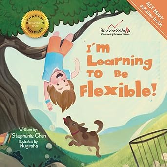 im learning to be flexible a book for children who have a pathological demand avoidance profile or simply