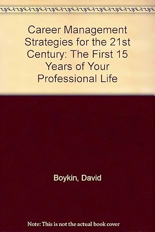 career management strategies for the 21st century the first 15 years of your professional life 1st edition