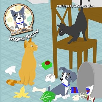 decisions matter a picture book about learning right from wrong 1st edition suzanna lynn ,suzanna smith