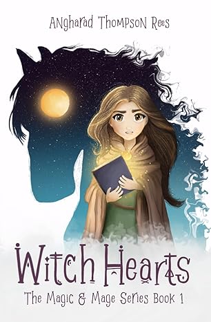 witch hearts magic and mage series episode one 1st edition angharad thompson rees 1719284407, 978-1719284400