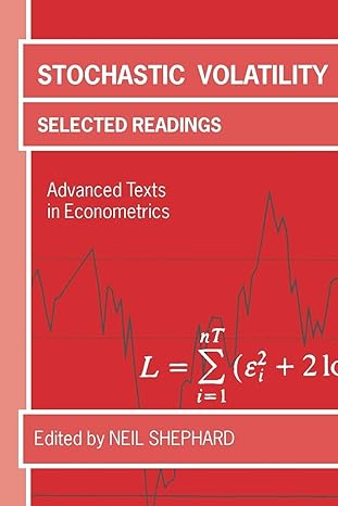 stochastic volatility selected readings 1st edition neil shephard 0199257205, 978-0199257201