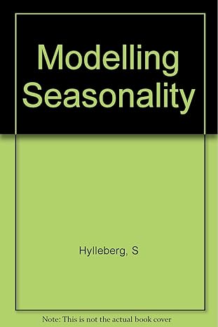 modelling seasonality 1st edition svend hylleberg 019877317x, 978-0198773177