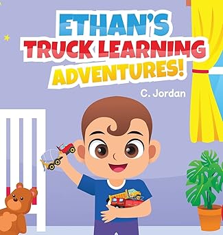 ethans truck learning adventures 1st edition c jordan 1957846046, 978-1957846040