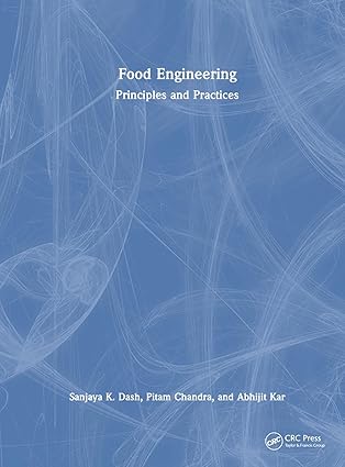 food engineering 1st edition sanjaya k dash ,pitam chandra ,abhijit kar 1032258004, 978-1032258003