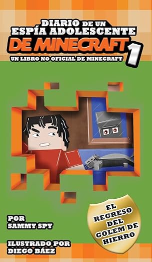 diario de un espa a adolescente de minecraft 1 1st edition sammy spy ,diego ba ez ,susana sela rodra guez