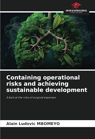 containing operational risks and achieving sustainable development a look at the risks of surgical expenses