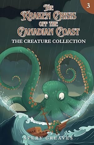 the kraken crisis off the canadian coast 1st edition avery greaves 1738059987, 978-1738059980