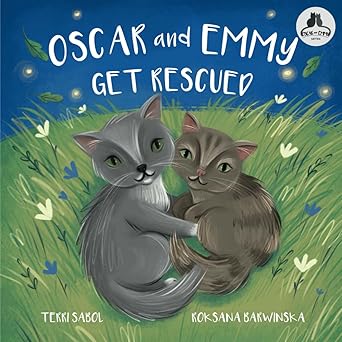oscar and emmy get rescued 1st edition terri sabol ,tamara rittershaus ,roksana barwinska 1946428329,