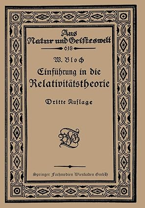 einfa 1/4hrung in die relativita tstheorie 1st edition werner bloch 3663154718, 978-3663154716