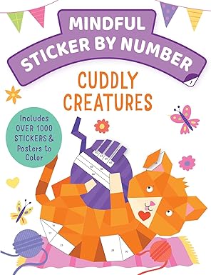 mindful sticker by number cuddly creatures 1st edition insight kids 1647228115, 978-1647228118