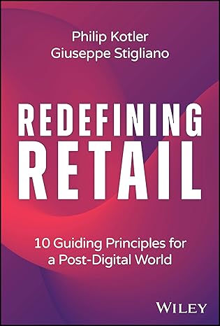 redefining retail 10 guiding principles for a post digital world 1st edition philip kotler ,giuseppe