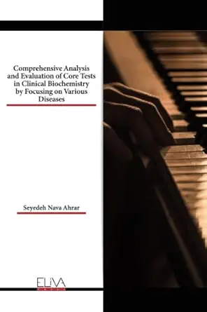 comprehensive analysis and evaluation of core tests in clinical biochemistry by focusing on various diseases