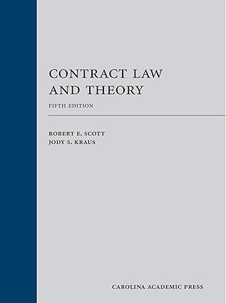 contract law and theory 1st edition robert e scott ,jody s kraus 076984894x, 978-0769848945