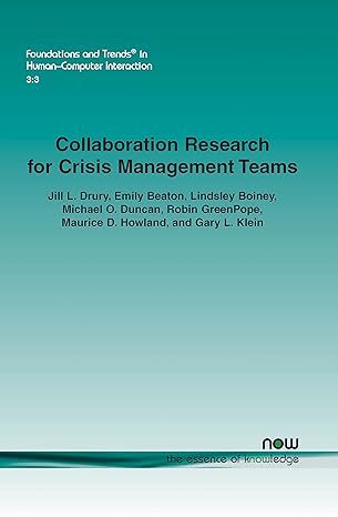 collaboration research for crisis management teams 1st edition jill l drury ,emily beaton ,lindsley boiney