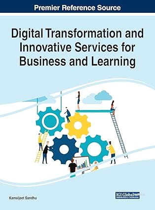 digital transformation and innovative services for business and learning 1st edition kamaljeet sandu