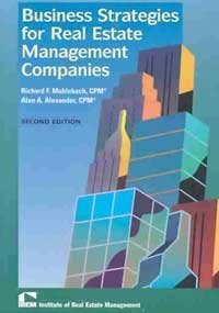 business strategies for real estate management companies 1st edition richard f muhlebach ,alan a alexander