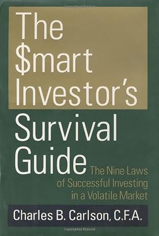 the smart investors survival guide the nine laws of successful investing in a volatile market 1st edition