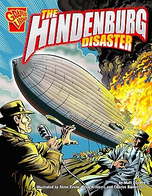 the hindenburg disaster 1st edition matt doeden ,charles barnett iii ,steve erwin 0736868763, 978-0736868761