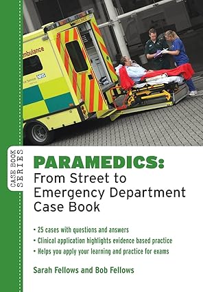 paramedics from street to emergency department case book 1st edition fellows 0335242677, 978-0335242672
