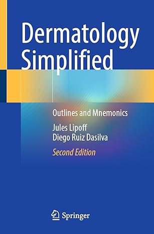 dermatology simplified outlines and mnemonics 1st edition jules lipoff ,diego ruiz dasilva 3031667387,
