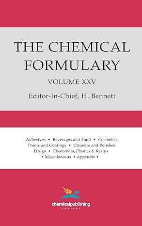 the chemical formulary volume 25 1st edition h bennett 082060304x, 978-0820603049