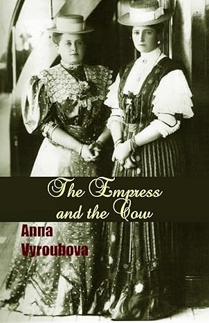 the empress and the cow 1st edition anna vyroubova 1548665576, 978-1548665579