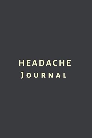 headache journal tracker log diary migraine headache journal of head and face pain management symptoms
