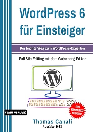 wordpress 6 fa 1/4r einsteiger der leichte weg zum wordpress experten inklusive bloggen fa 1/4r einsteiger