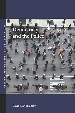 democracy and the police 1st edition david alan sklansky 0804755647, 978-0804755641