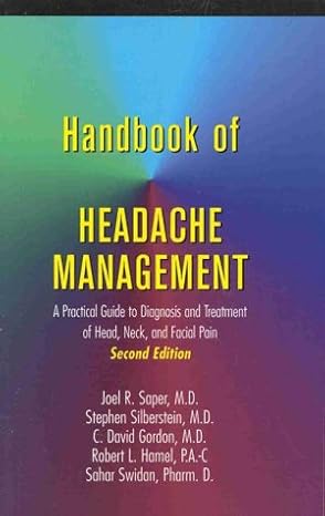 handbook of headache management a practical guide to diagnosis and treatment of head neck and facial pain 1st